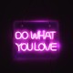 GloboStar® 85852 Φωτιστικό Ταμπέλα Φωτεινή Επιγραφή NEON LED Σήμανσης DO WHAT YOU LOVE 30W AC 230V με Διακόπτη On/Off Ροζ GloboStar® 85852 Φωτιστικό Ταμπέλα Φωτεινή Επιγραφή NEON LED Σήμανσης DO WHAT YOU LOVE 30W AC 230V με Διακόπτη On/Off Ροζ