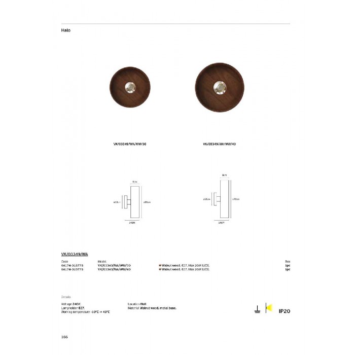 VK/03349/WA/WW/30 - Walnut wood. E27. Max 20W (LED). Ø30cm. 240V. -10°C → 40°C. Φωτιστικό τοίχου. Ξύλο καρυδιάς, μεταλλική βάση. IP20 VK/03349/WA/WW/30 - Walnut wood. E27. Max 20W (LED). Ø30cm. 240V. -10°C → 40°C. Φωτιστικό τοίχου. Ξύλο καρυδιάς, μεταλλική βάση. IP20