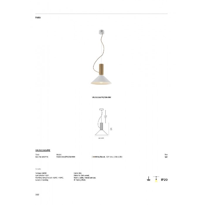VK/03350/PE/OW-WM - Λευκό/Wood. E27. Max 20W (LED). 240V. -10°C → 40°C. Οροφής/κρεμαστό. Δρυς, υφασμάτινο καλώδιο, μεταλλική ροζέτα. IP20 VK/03350/PE/OW-WM - Λευκό/Wood. E27. Max 20W (LED). 240V. -10°C → 40°C. Οροφής/κρεμαστό. Δρυς, υφασμάτινο καλώδιο, μεταλλική ροζέτα. IP20