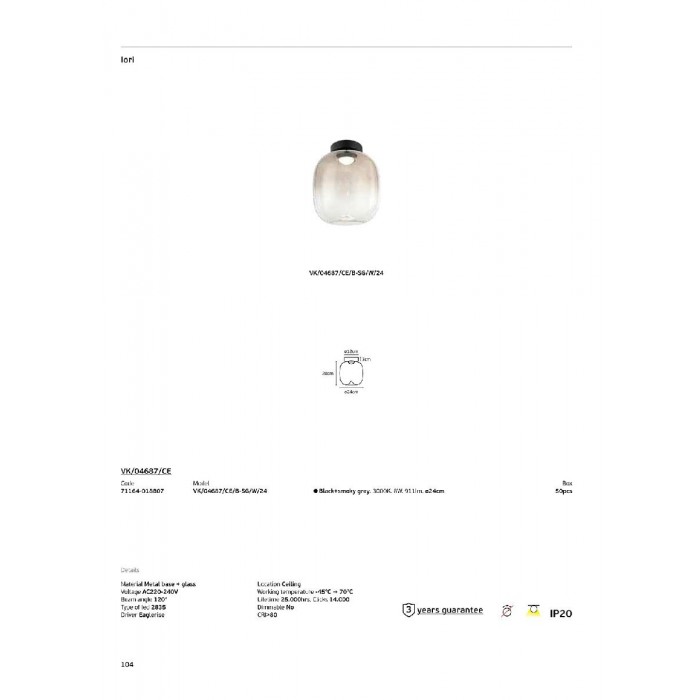 VK/04687/CE/B-SG/W/24 - Μαύρο + smoky grey. 3000K. 8W. 911lm. ø24cm. AC220-240V. 120°. Τροφοδοτικό Eaglerise. Οροφής. -45°C → 70°C. 25.000hrs. Dim No. CRI>80. Μεταλλική βάση + γυαλί. IP20 VK/04687/CE/B-SG/W/24 - Μαύρο + smoky grey. 3000K. 8W. 911lm. ø24cm. AC220-240V. 120°. Τροφοδοτικό Eaglerise. Οροφής. -45°C → 70°C. 25.000hrs. Dim No. CRI>80. Μεταλλική βάση + γυαλί. IP20