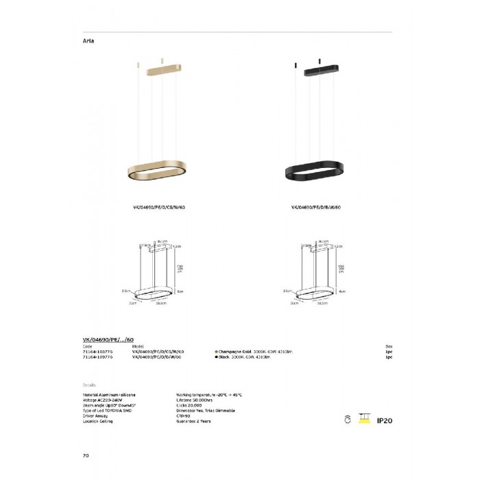 VK/04690/PE/D/CG/W/60 - Champagne Gold. 3000K. 60W. 4310lm. AC220-240V. Up80°, Down45°. LED TOYONIA SMD. Τροφοδοτικό Anway. Οροφής/κρεμαστό. -20°C → 45°C. 50.000hrs. Clicks 20.000. Dim Yes, Triac. CRI>90. Αλουμίνιο + σιλικόνη. IP20 VK/04690/PE/D/CG/W/60 - Champagne Gold. 3000K. 60W. 4310lm. AC220-240V. Up80°, Down45°. LED TOYONIA SMD. Τροφοδοτικό Anway. Οροφής/κρεμαστό. -20°C → 45°C. 50.000hrs. Clicks 20.000. Dim Yes, Triac. CRI>90. Αλουμίνιο + σιλικόνη. IP20