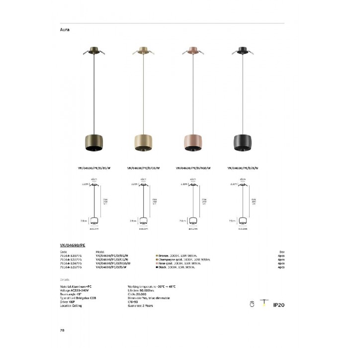 VK/04698/PE/D/BS/W - Μπρονζέ. 3000K. 10W. 989lm. AC220-240V. 45°. LED Bridgelux COB. Τροφοδοτικό KGP. Οροφής/κρεμαστό. -20°C → 45°C. 50.000hrs. Clicks 20.000. Dim Yes, triac. CRI>90. Αλουμίνιο + PC. IP20 VK/04698/PE/D/BS/W - Μπρονζέ. 3000K. 10W. 989lm. AC220-240V. 45°. LED Bridgelux COB. Τροφοδοτικό KGP. Οροφής/κρεμαστό. -20°C → 45°C. 50.000hrs. Clicks 20.000. Dim Yes, triac. CRI>90. Αλουμίνιο + PC. IP20