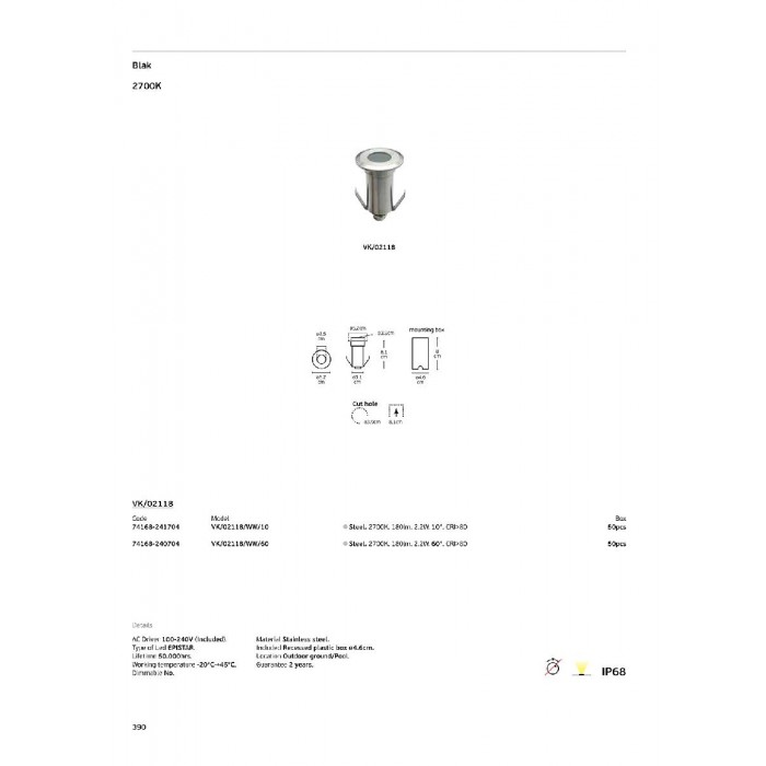 VK/02118/WW/10 - Φωτιστικό Led δαπέδου χωνευτό, 100-240V, 2.2W, 2700K, 10°, 180lm, CRI>80, IP68, ø5.2x8.1cm, ατσάλι