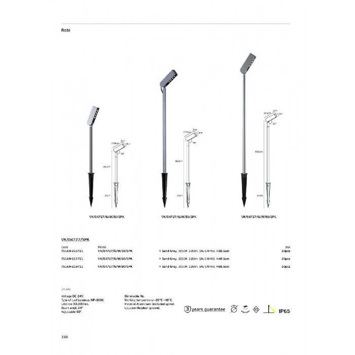 VK/04727/G/W/30/SPK - Γκρι. 3000K. 5W. 226lm. DC 24V. LED Luminus MP-3030. 50.000hrs. 24°. Κίνηση φωτιστικού 90°. Dim Νο. -20°C→ 45°C. Εξωτερικό έδαφος. CRI>90. H28.5cm. Αλουμίνιο (συμπεριλαμβάνεται ακίδα). IP65
