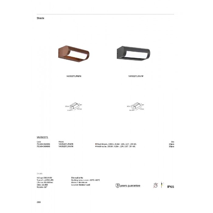 VK/02271/RB/W - Καφέ σκουριάς. 3000K. 12W. 453lm. 180°. 220-240V. LED PHILIPS. Περιστροφή 30°. Τοίχου. -20°C→ 60°C. 50.000hrs. Dim Νο. CRI>90. Αλουμίνιο. IP65 VK/02271/RB/W - Καφέ σκουριάς. 3000K. 12W. 453lm. 180°. 220-240V. LED PHILIPS. Περιστροφή 30°. Τοίχου. -20°C→ 60°C. 50.000hrs. Dim Νο. CRI>90. Αλουμίνιο. IP65