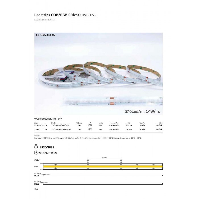 VK/24/COB/RGB/576 - Ταινία LED COB. 24V. RGB. 398.44lm/m. Κοπή κάθε 50mm. 14W/m. 5m/roll. LED COB 576. Led qty 576pcs/m. CRI>90. Dim yes. -40°C → 80°C. IP20 - 5m